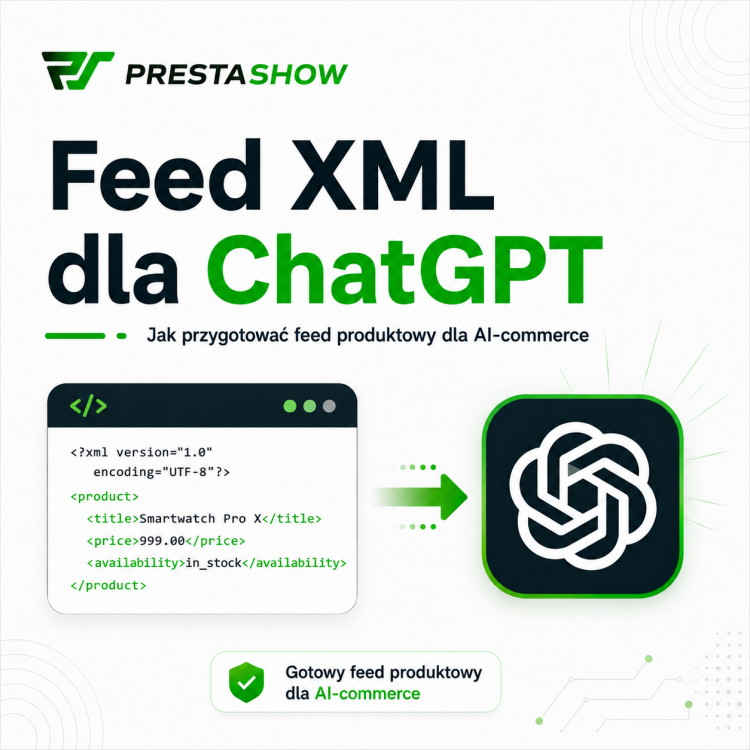 Feed XML z PrestaShop dla ChatGPT Feed XML z PrestaShop dla ChatGPT