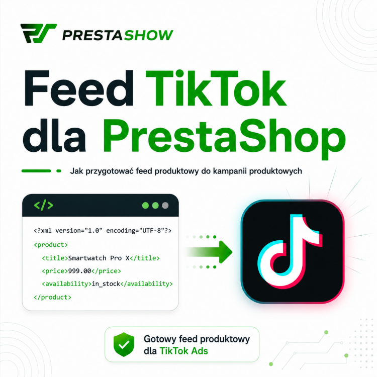 Tik Tok XML feed dla PrestaShop Tik Tok XML feed dla PrestaShop